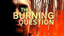 Australian Story - Episode 35 - The Burning Question