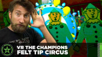 Achievement Hunter - VR the Campions - Episode 3 - Felt Tip Circus