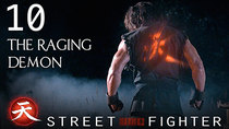 Street Fighter: Assassin's Fist - Episode 10 - The Raging Demon
