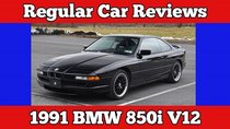 Regular Car Reviews - Episode 6 - 1991 BMW 850i V12