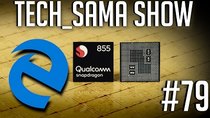 Aurelien Sama: Tech_Sama Show - Episode 79 - Tech_Sama Show #79 : RIP Edge, Snapdragon 855, Rumeurs AMD