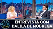 The Noite with Danilo Gentili - Episode 183 - Dalila Nóbrega