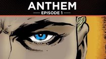 Anthem: The Graphic Novel - Episode 1