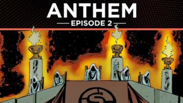 Anthem: The Graphic Novel - S01E02 - 