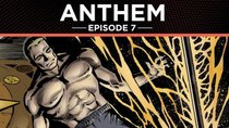 Anthem: The Graphic Novel - Episode 7