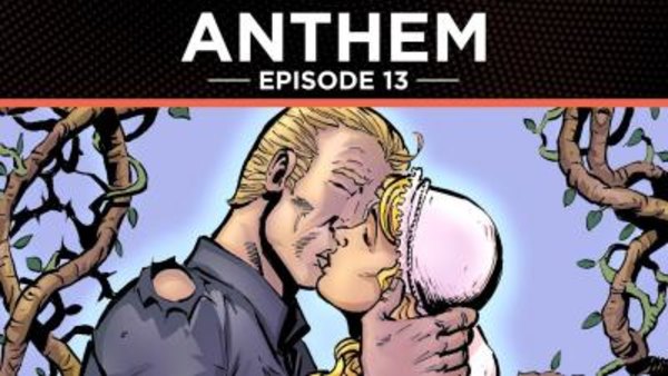 Anthem: The Graphic Novel - S01E13 - 