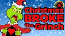 Film Theory - Episode 47 - How Christmas BROKE The Grinch! (Dr Seuss How The Grinch Stole...