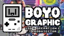 Boyographic - Episode 108 - Operation C(ontra) / Probotector Review