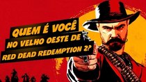 Matando Robôs Gigantes - Episode 44 - Who are you in Red Dead Redemption 2's Wild West?