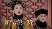 Ruyi's Royal Love in the Palace - Episode 27