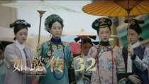 Ruyi's Royal Love in the Palace - Episode 32