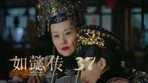 Ruyi's Royal Love in the Palace - Episode 37