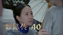 Ruyi's Royal Love in the Palace - Episode 40