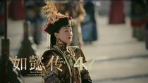 Ruyi's Royal Love in the Palace - Episode 47