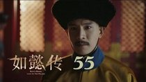 Ruyi's Royal Love in the Palace - Episode 55