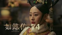 Ruyi's Royal Love in the Palace - Episode 74