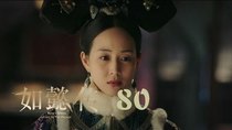 Ruyi's Royal Love in the Palace - Episode 80