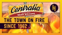 Half as Interesting - Episode 52 - Centralia: The Town That's Been on Fire Since 1962