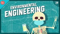 Crash Course Engineering - Episode 29 - Preventing Flint - Environmental Engineering