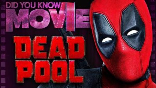 Did You Know Movies - S2018E08 - How Ryan Reynolds Became Deadpool