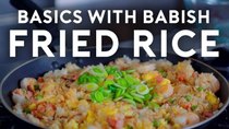 Basics with Babish - Episode 26 - Fried Rice