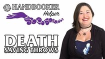 Handbooker Helper - Episode 6 - Handbooker Helper: Death Saving Throws