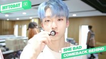 MYTEEN SHOW - Episode 82 - MYTEEN SHOW EP.82 - MYTODAY : 'SHE BAD' Comeback Behind #1