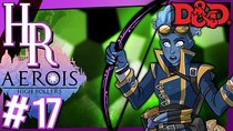 High Rollers D&D: Aerois - Episode 17 - The Bow