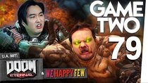 Game Two - Episode 5 - Doom Eternal, We Happy Few, Two Point Hospital