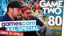 Game Two - Episode 6 - Gamescom 2018 XXL: Die 30 spannendsten Spiele