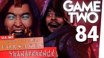 Game Two - Episode 10 - Destiny 2: Forsaken, Transference, Immortal Unchained