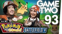 Game Two - Episode 19 - Battlefield V, Pokémon Let's Go Evoli & Pikachu, Spyro Reignited...