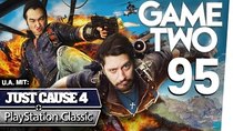 Game Two - Episode 21 - Just Cause 4, PlayStation Classic, Dragon Age 4, Far Cry: New...