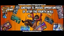 Atop the Fourth Wall - Episode 52 - Yet Another 15 Missed Opportunities of AT4W