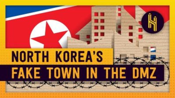Half as Interesting - S2019E01 - North Korea's Fake Town in the DMZ