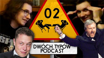 Dwóch Typów Podcast - Episode 2 - Epizod 02 - Szalone Fetysze Milionerów