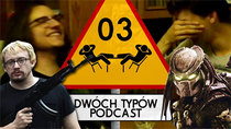 Dwóch Typów Podcast - Episode 3 - Epizod 03 - Predator w Toi-Toiu