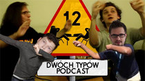 Dwóch Typów Podcast - Episode 12 - Epizod 12 - Mały DAB Dla Człowieka, Wielki YEET Dla Ludzkości