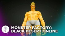 Monster Factory - Episode 14 - Melting Bart Simpson in Black Desert Online