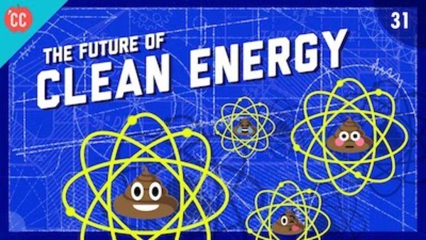 Crash Course Engineering - S01E31 - The Future of Clean Energy