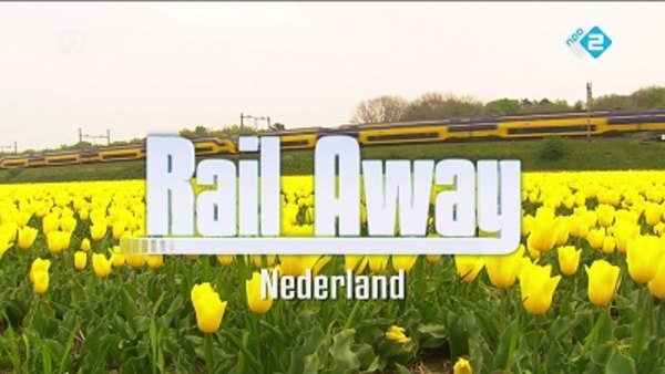 Rail Away - S23E05 - The Netherlands: Amsterdam – Haarlem – Leiden - Den Haag – Rotterdam