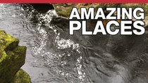 Tom Scott: Amazing Places - Episode 6 - The Most Dangerous Stretch of Water in the World: The Strid at...