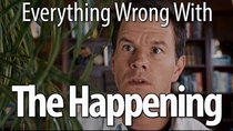 CinemaSins - Episode 5 - Everything Wrong With The Happening