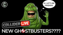 Collider Live - Episode 7 - Ghostbusters Gets Another Sequel/Reboot/What is It?  (#59)