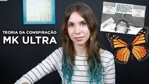 Gabbie Fadel - Episode 49 - Teoria da Conspiração: MK ULTRA