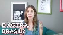 Gabbie Fadel - Episode 53 - E agora, Brasil?