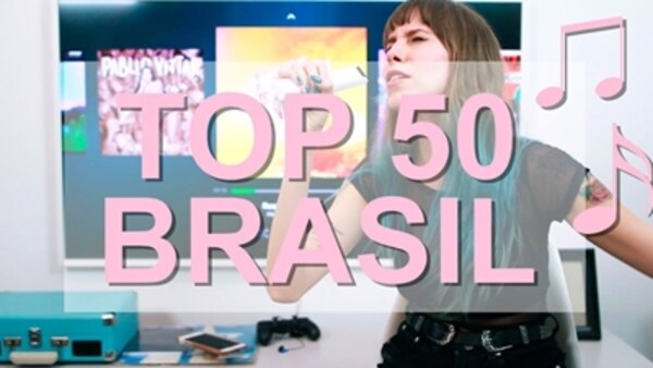 Gabbie Fadel - S2017E47 - Comentando as Músicas do TOP 50 Brasil