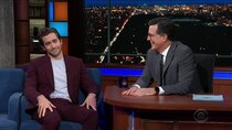 The Late Show with Stephen Colbert - Episode 79 - Jake Gyllenhaal, Pete Holmes