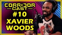 Corridor Cast - Episode 10 - WWE Superstar Xavier Woods of The New Day