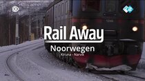 Rail Away - Episode 6 - Sweden & Norway